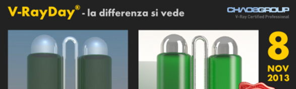 [EVENTI] 8 Novembre 2013 – V-Ray Day, la differenza si vede